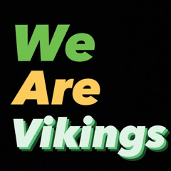 We are Vikings
