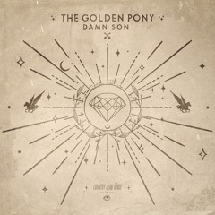The Golden Pony - Damn Son [COUNTRY CLUB DISCO]