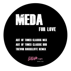 Meda - For Love (Art Of Tones Classic Mix) - preview