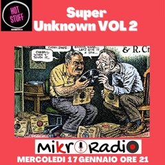 #101: hot stuff: Superunknown Vol2 17 01 2024