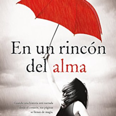 [Free] KINDLE 📑 En un rincón del alma / Deep in my Soul (Spanish Edition) by  Antoni