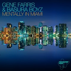 Gene Farris & Basura Boyz - Mentally In Miami