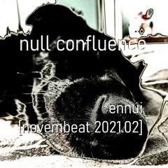 ennui [novembeat 2021.02]
