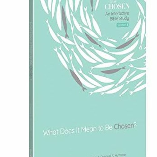 Stream [EBOOK] ⚡ What Does It Mean to Be Chosen? An Interactive Bible