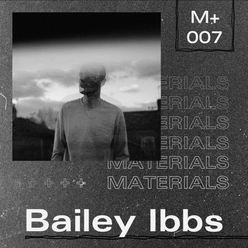 M+007: Bailey Ibbs