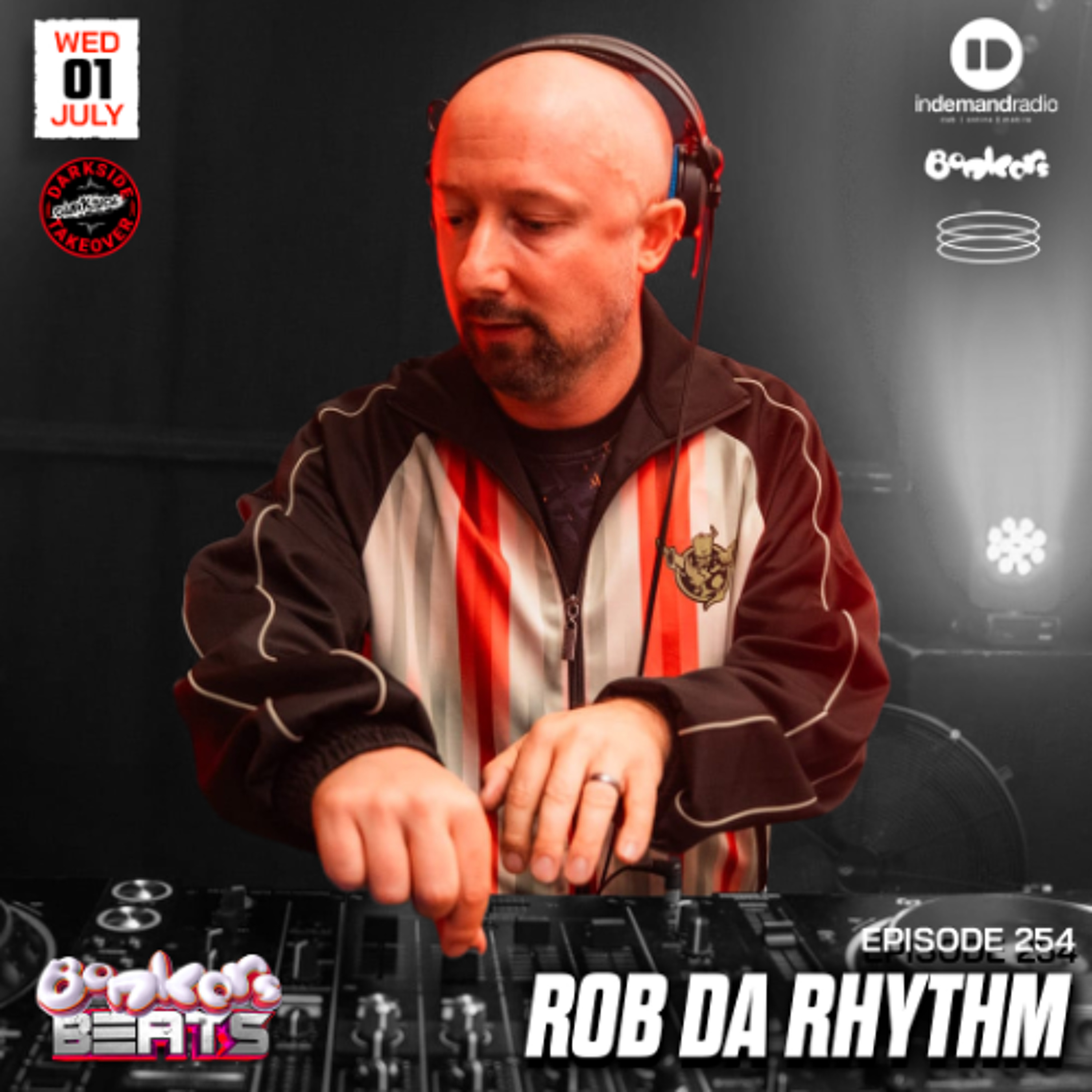 Rob Da Rhythm - Darkside Takeover - Bonkers Beats 254 episode artwork