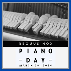 Aequus Nox - Piano Day 2024