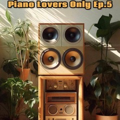 Amapiano Mix 2024 | Piano Lovers Only Ep.5