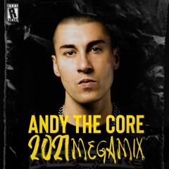 ANDY THE CORE - 2021 MEGAMIX (Hardcore - Uptempo - Frenchcore)