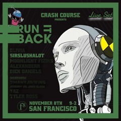 Run It Back 11/8 @ F8 - SirSlushAlot (Live Set)