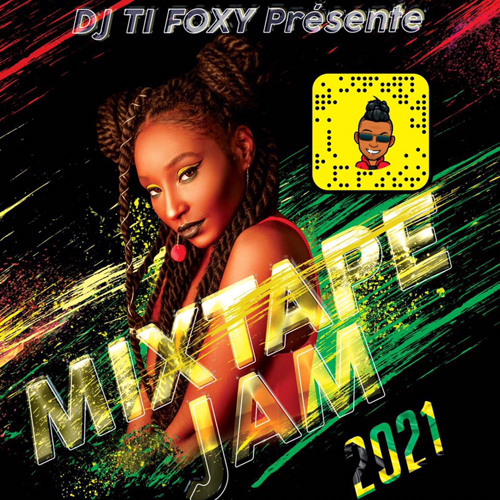 2021 mixtape jamaïcaine By Ti-Foxy