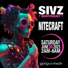 Nite Shift 08 -☾- Nitecraft - Sivz - At Gorgomish Afterhours (2023.06.24)