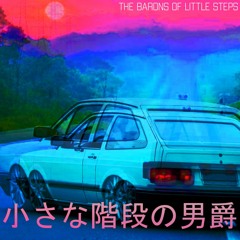 ~BARONS OF LITTLE STEPS~ 'tá rocheda'👣((barões da pisadinha vaporwave))小さな階段の男爵🍷by Sr.ClickBaite🎣