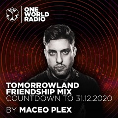Tomorrowland Friendship Mix - Maceo Plex