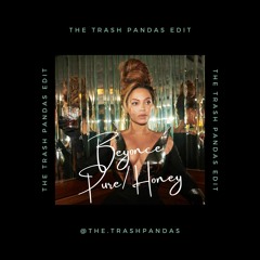 PURE/HONEY (The Trash Pandas Edit)