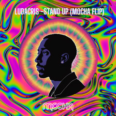 Ludacris - Stand Up (Mocha Remix) [FREE DOWNLOAD]