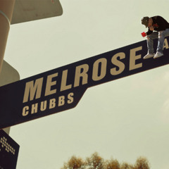 Chubbs- Melrose