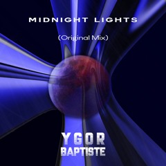 Midnight Lights - Ygor Baptiste (Original Mix)