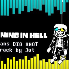 Deltarune AU BURNING IN HELL Sans BIG SHOT 2 Year Specil