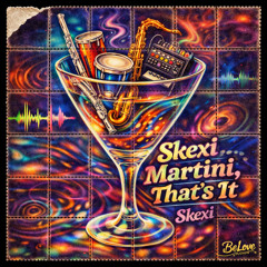 Skexi Martini That's It - Skexi