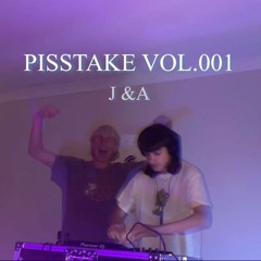 PISSTAKE VOL.001 [J & A B2B]