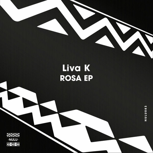Liva K - Rosa (Original Mix) (PLAYED BY LOUIE VEGA)