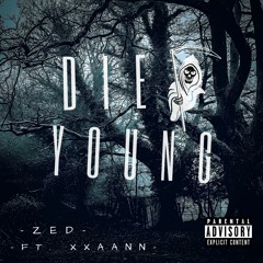 die young ft. xxaann