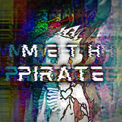 METH PIRATE (prod. ProdigyBeatz)