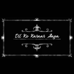 Dil Ko Karar Aya Cover | Rana Ehtisham Manj