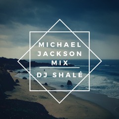 Ultimate Michael Jackson Mix SNIPPET - DJ Shalé