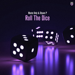 Roll the Dice (Extended Mix)