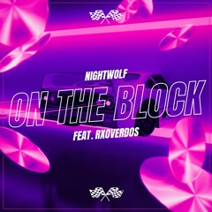 On The Block (feat. Rxoverdos)