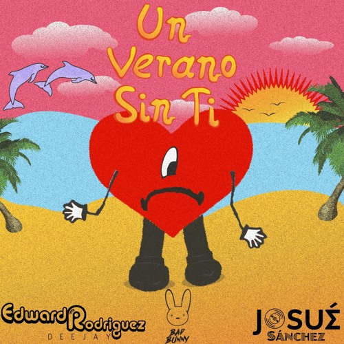 Mix Un Verano Sin Ti | Feat. DJ Josue Sánchez