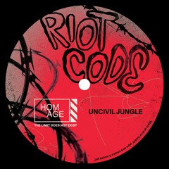 Premiere: RIOT CODE - Uncivil Jungle [HOMAGES002]