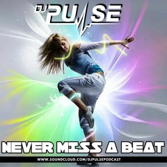 DJ Pulse - never miss a beat