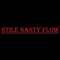 Stile Nasty Flow