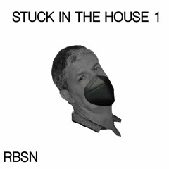 Stuck in the House - COVID MIX 1