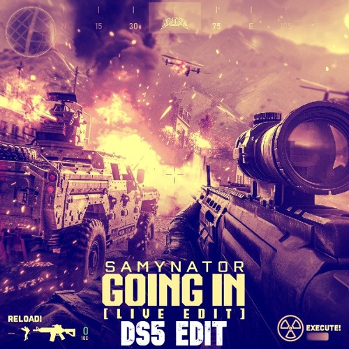Samynator - Going In (Live Edit) (DS5 Re-Edit)