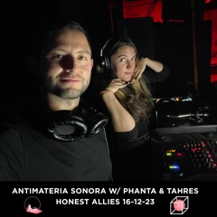 Phanta & Tahres - Honest Allies Mix 16.12.23