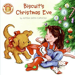 free KINDLE ☑️ Biscuit's Christmas Eve: A Christmas Holiday Book for Kids by  Alyssa
