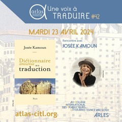 Une voix à traduire #42 - Josée Kamoun - "Dictionnaire amoureux de la traduction"