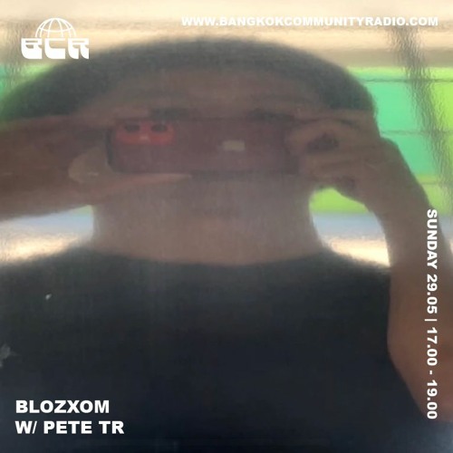 BLOZXOM WITH PETE TR 29th May 2022