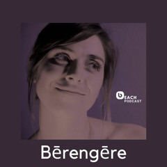 Beach Podcast™ Guest Mix by Bērengēre