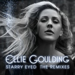 Ellie Goulding - Starry Eyed (R Sav Remix)
