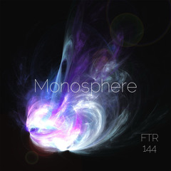 Feed The Raver - Episode 144 - Monosphere