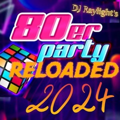80er Party Reloaded 2024
