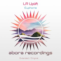 LR Uplift - Euphoria (Extended Mix)