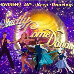 Shimmy Up (Keep Dancing)