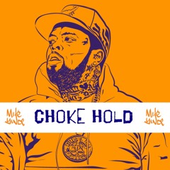 Choke Hold (Prod. By Mike Yinde)