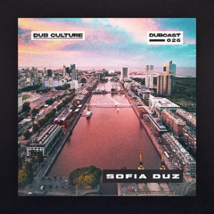 Dubcast 026 - Sofia Duz